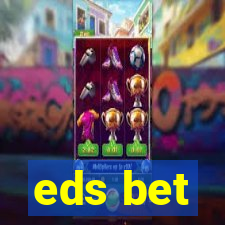 eds bet